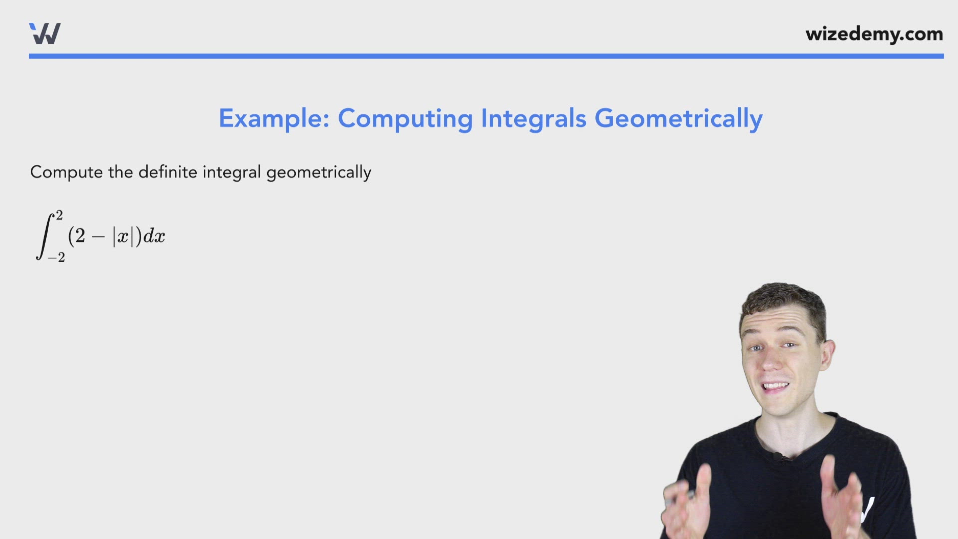 Computing Definite Integrals Geometrically - Wize University Calculus 1 ...