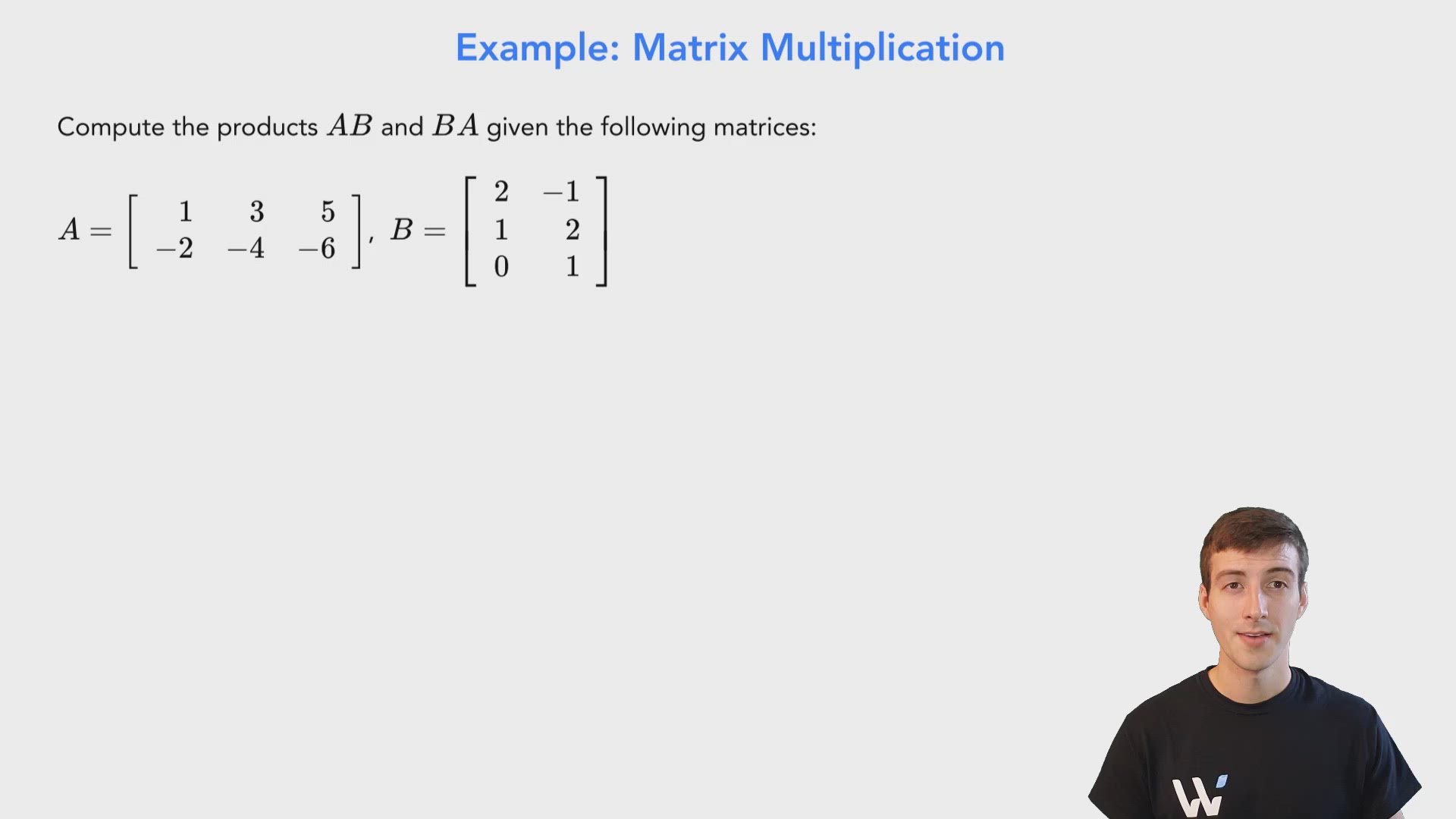 Matrix Multiplication - Wize University Linear Algebra Textbook | Wizeprep