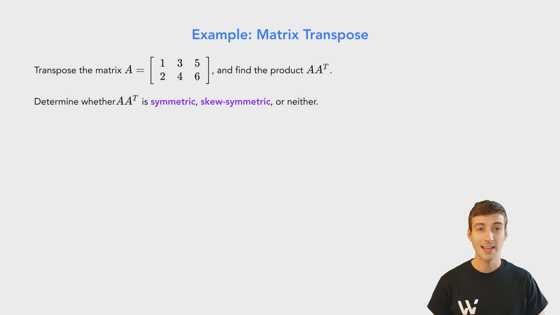 Matrix Transpose - Wize University Linear Algebra Textbook | Wizeprep