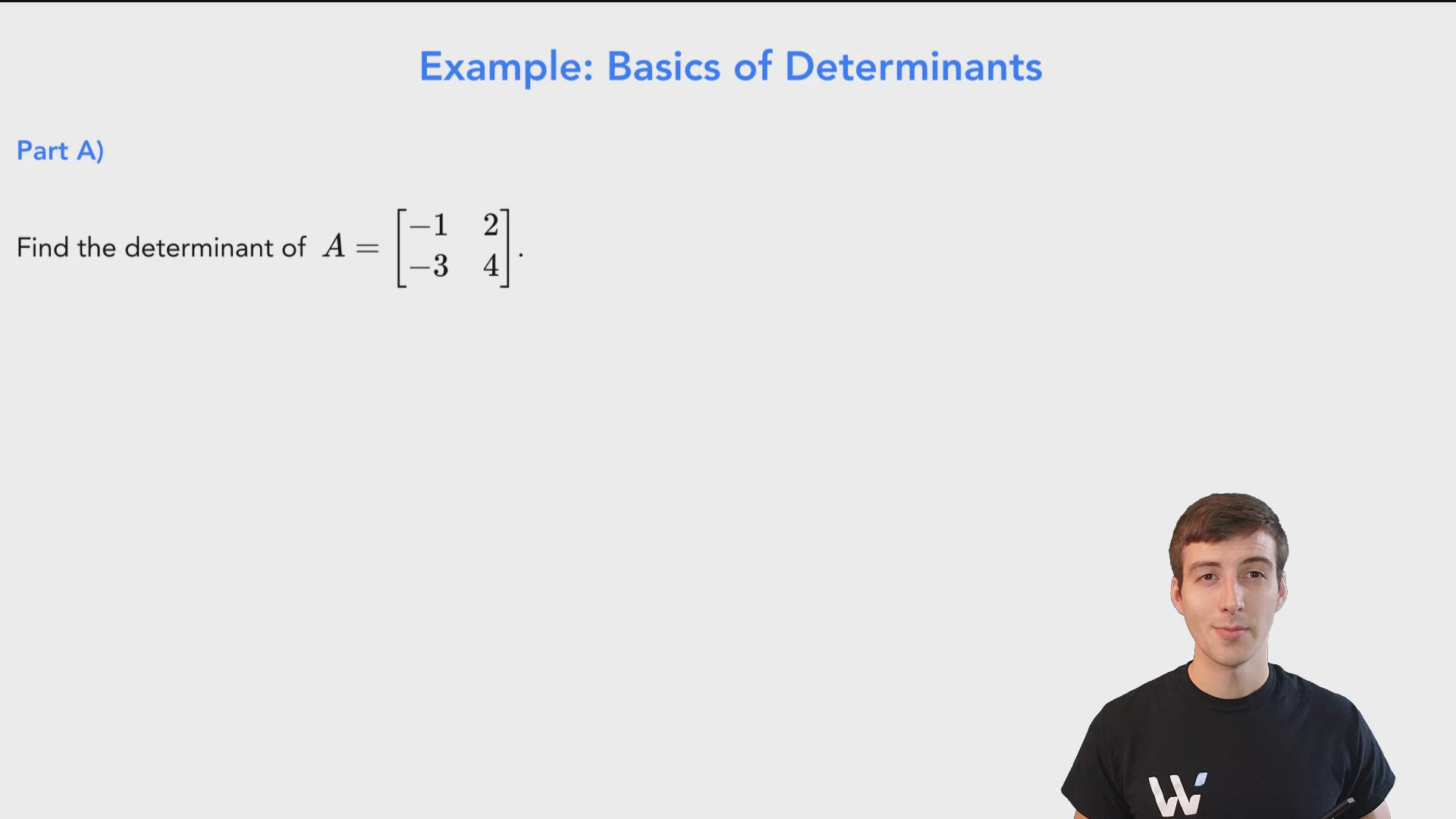 Basics of Determinants - Wize University Linear Algebra Textbook | Wizeprep